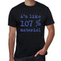 Im Like 100% Material Black Mens Short Sleeve Round Neck T-Shirt Gift T-Shirt 00325 - Black / S - Casual