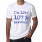 Im Like 100% Nervous White Mens Short Sleeve Round Neck T-Shirt Gift T-Shirt 00324 - White / S - Casual