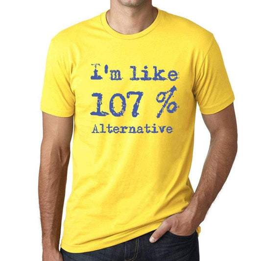 Im Like 107% Alternative Yellow Mens Short Sleeve Round Neck T-Shirt Gift T-Shirt 00331 - Yellow / S - Casual