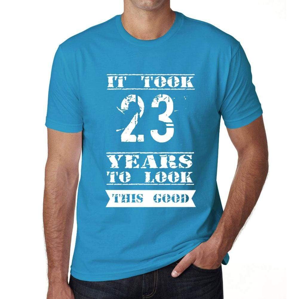 It Took 23 Years To Look This Good Mens T-Shirt Blue Birthday Gift 00480 - Blue / Xs - Casual