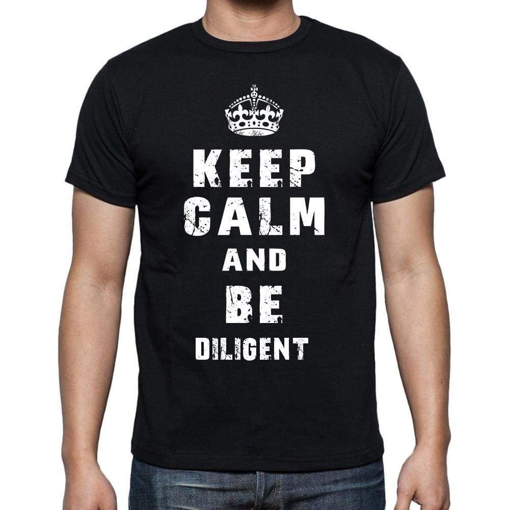Keep Calm T-Shirt Diligent Mens Short Sleeve Round Neck T-Shirt - Casual
