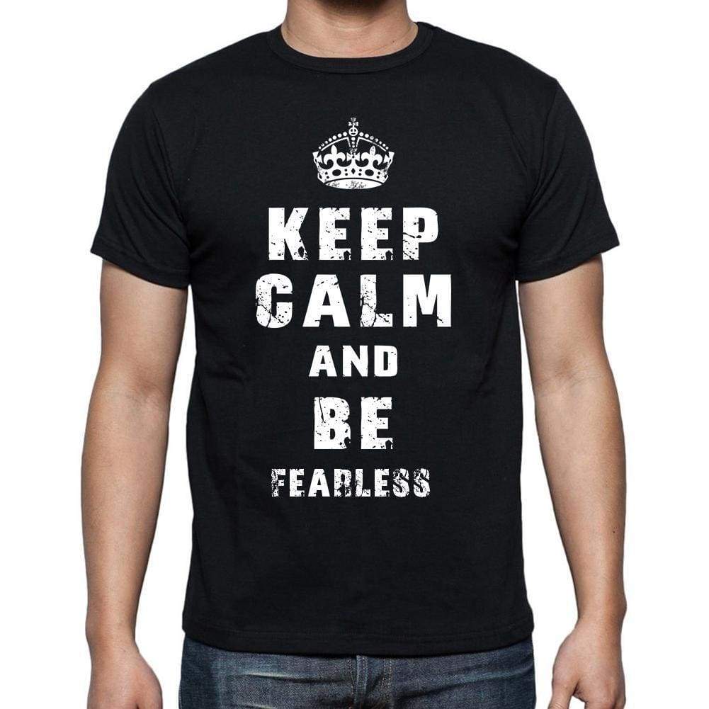 Keep Calm T-Shirt Fearless Mens Short Sleeve Round Neck T-Shirt - Casual