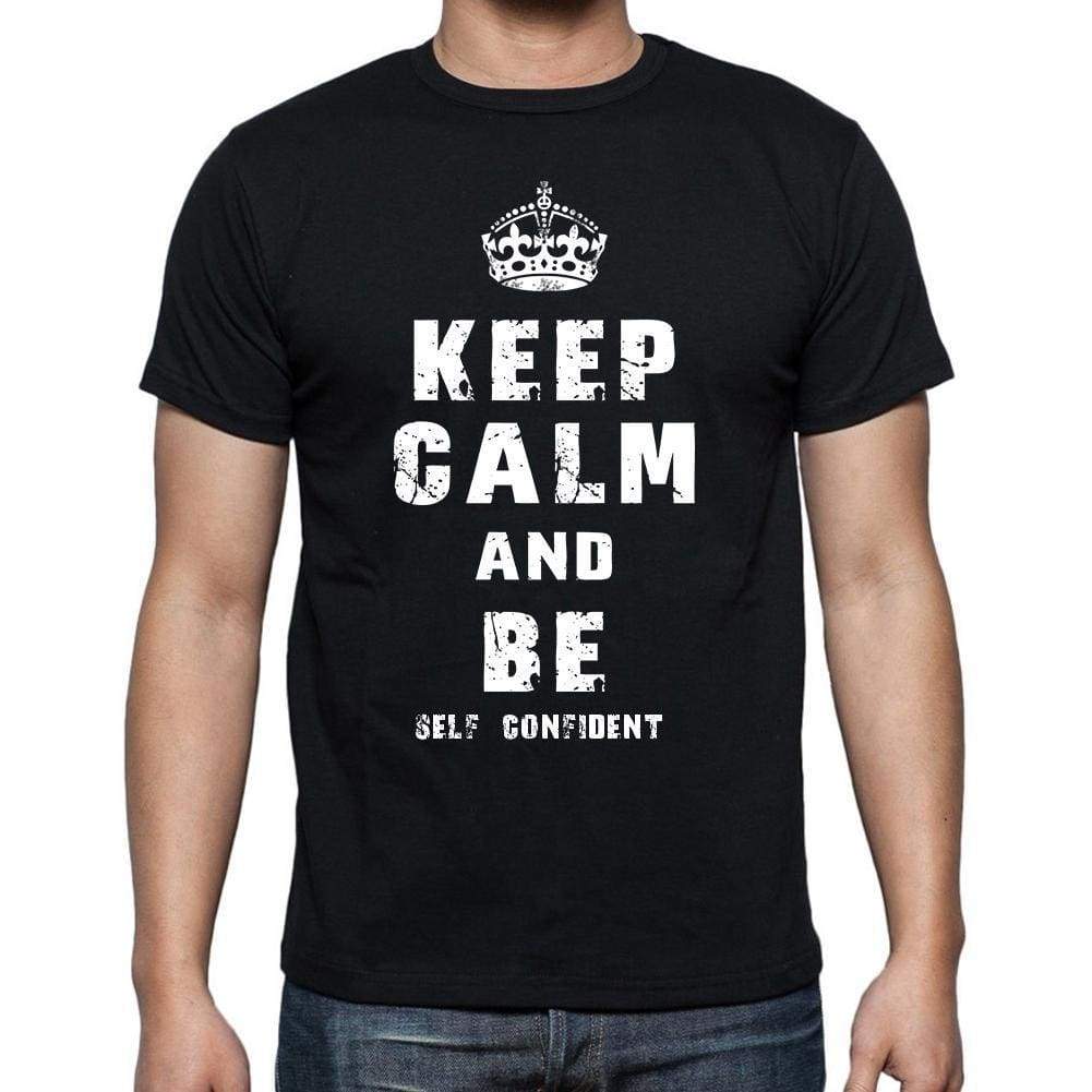 Keep Calm T-Shirt Self Confident Mens Short Sleeve Round Neck T-Shirt - Casual