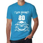 Life Begins At 80 Mens T-Shirt Blue Birthday Gift 00451 - Blue / Xs - Casual