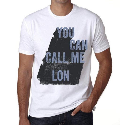 Lon You Can Call Me Lon Mens T Shirt White Birthday Gift 00536 - White / Xs - Casual