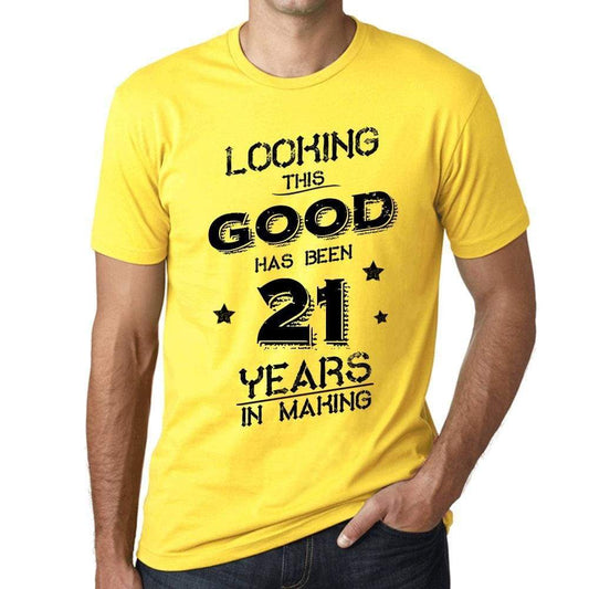 Looking This Good Has Been 21 Years In Making Mens T-Shirt Yellow Birthday Gift 00442 - Yellow / Xs - Casual