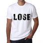 Lose Mens T Shirt White Birthday Gift 00552 - White / Xs - Casual