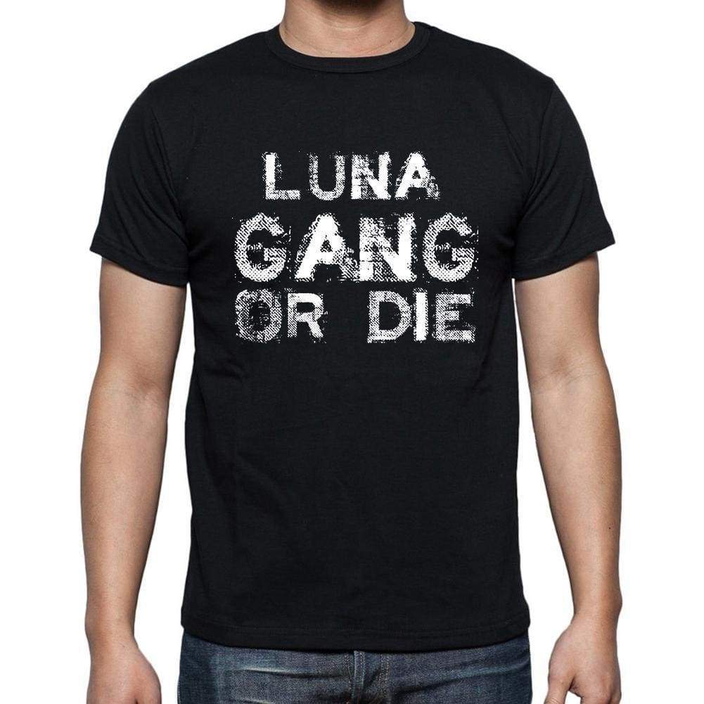 Luna Family Gang Tshirt Mens Tshirt Black Tshirt Gift T-Shirt 00033 - Black / S - Casual