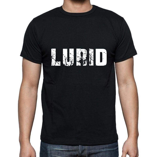 Lurid Mens Short Sleeve Round Neck T-Shirt 5 Letters Black Word 00006 - Casual