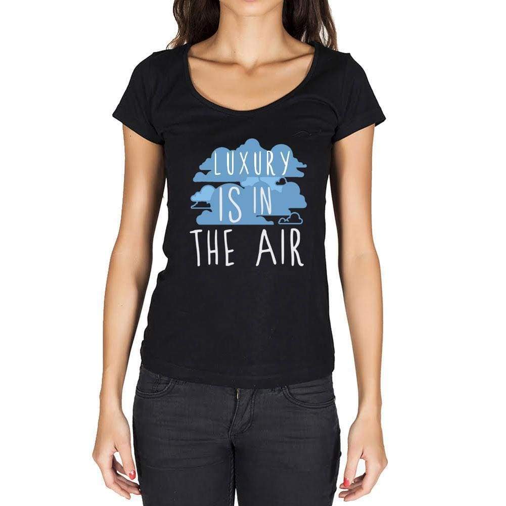 Luxury In The Air Black Womens Short Sleeve Round Neck T-Shirt Gift T-Shirt 00303 - Black / Xs - Casual
