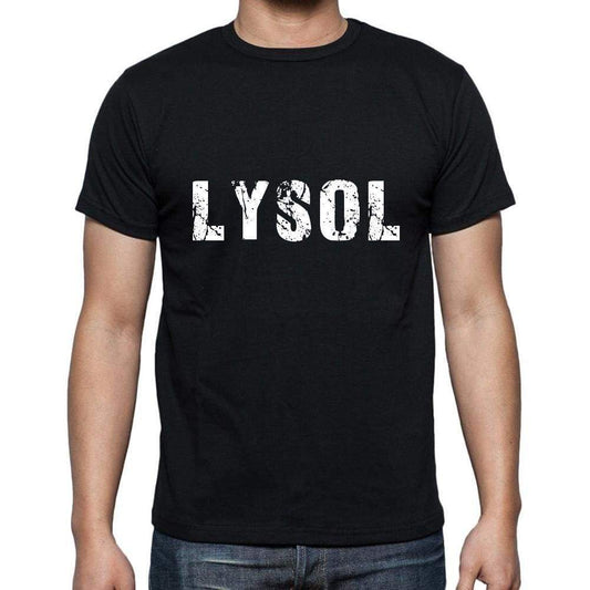 Lysol Mens Short Sleeve Round Neck T-Shirt 5 Letters Black Word 00006 - Casual