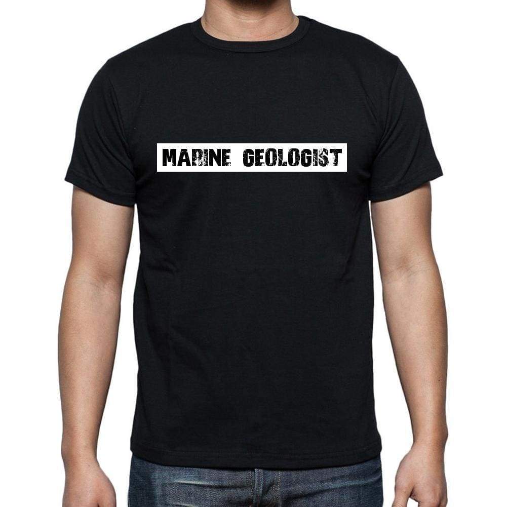 Marine Geologist T Shirt Mens T-Shirt Occupation S Size Black Cotton - T-Shirt