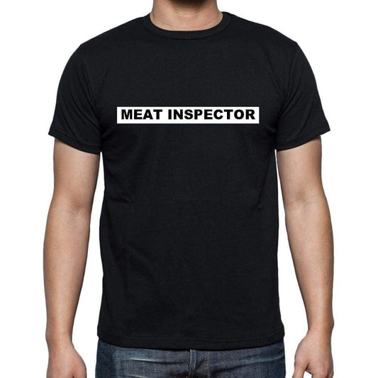 Meat Inspector T Shirt Mens T-Shirt Occupation S Size Black Cotton - T-Shirt