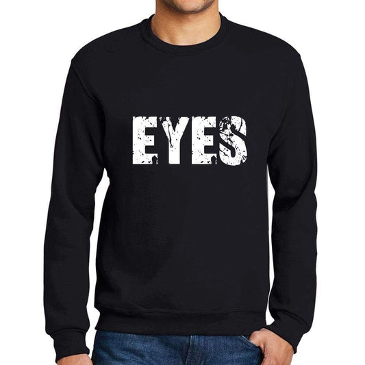 Mens Printed Graphic Sweatshirt Popular Words Eyes Deep Black - Deep Black / Small / Cotton - Sweatshirts