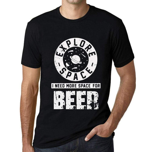 Mens Vintage Tee Shirt Graphic T Shirt I Need More Space For Beer Deep Black White Text - Deep Black / Xs / Cotton - T-Shirt