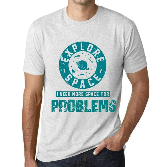 Mens Vintage Tee Shirt Graphic T Shirt I Need More Space For Problems Vintage White - Vintage White / Xs / Cotton - T-Shirt