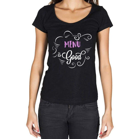 Menu Is Good Womens T-Shirt Black Birthday Gift 00485 - Black / Xs - Casual