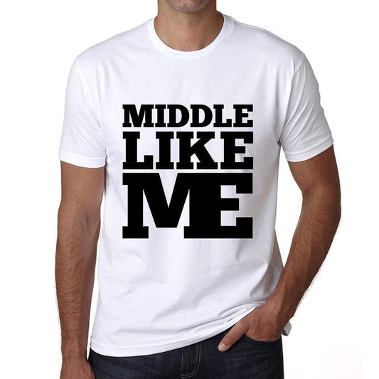 Middle Like Me White Mens Short Sleeve Round Neck T-Shirt 00051 - White / S - Casual