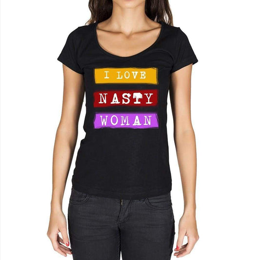 Nasty Woman Color Black Nasty Woman Tshirt Black Tshirt Gift Tshirt Womens T-Shirt