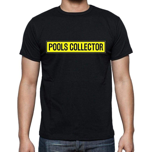 Pools Collector T Shirt Mens T-Shirt Occupation S Size Black Cotton - T-Shirt