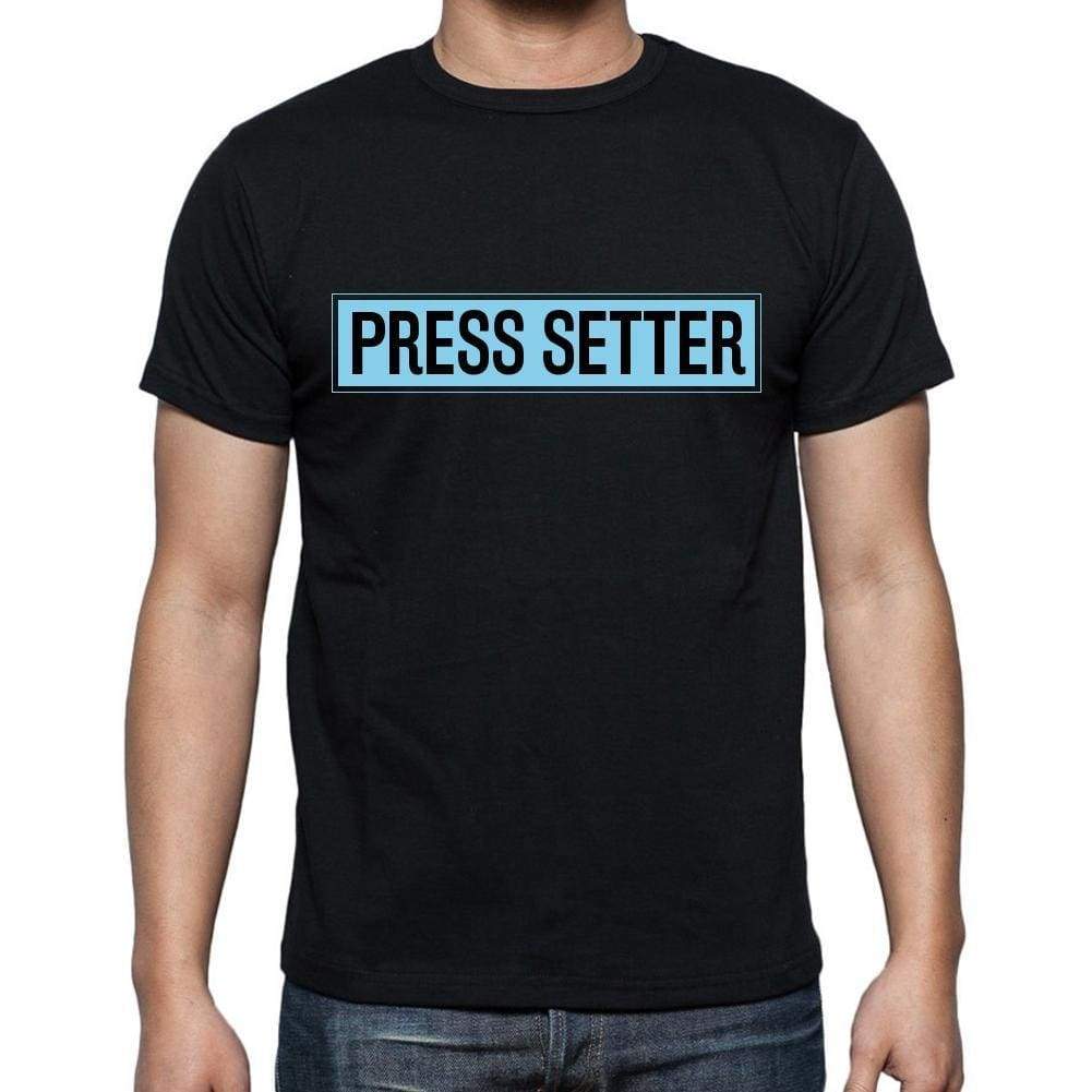 Press Setter T Shirt Mens T-Shirt Occupation S Size Black Cotton - T-Shirt