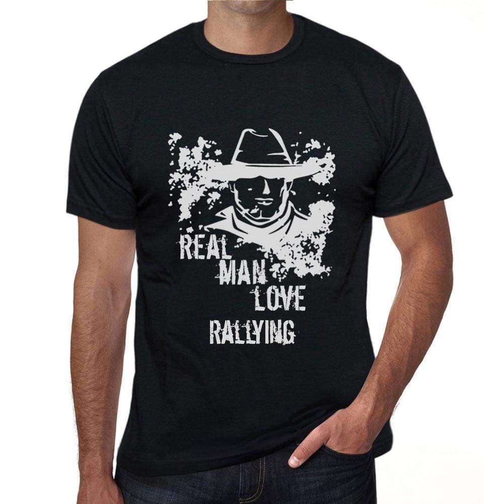 Rallying, Real Men Love Rallying Mens T shirt Black Birthday Gift 00538 - ULTRABASIC