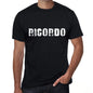 Ricordo Mens T Shirt Black Birthday Gift 00551 - Black / Xs - Casual