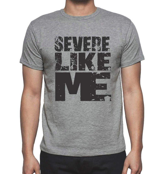 Severe Like Me Grey Mens Short Sleeve Round Neck T-Shirt - Grey / S - Casual
