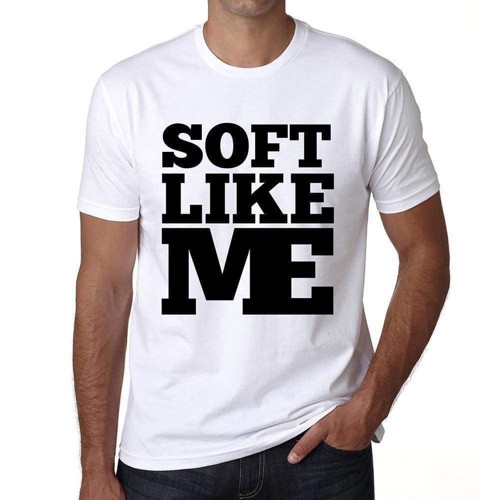 Soft Like Me White Mens Short Sleeve Round Neck T-Shirt 00051 - White / S - Casual