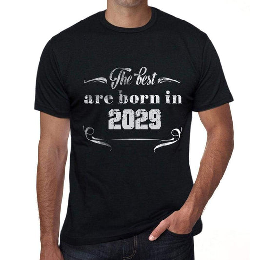 The Best Are Born In 2029 Mens T-Shirt Black Birthday Gift 00397 - Black / Xs - Casual