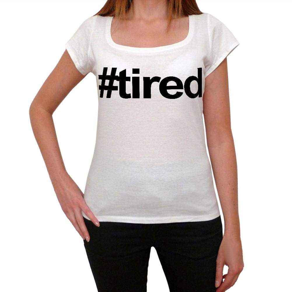 Tired Hashtag Womens Short Sleeve Scoop Neck Tee 00075