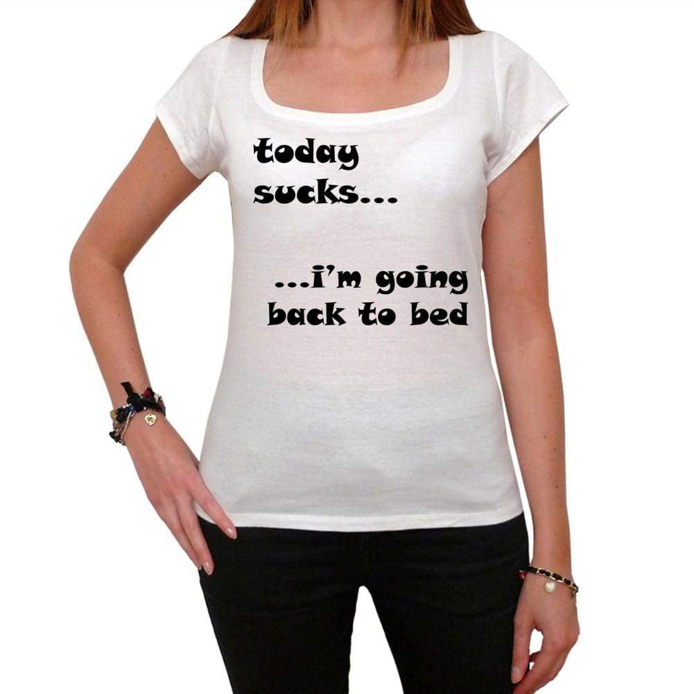 Today Sucks White Womens T-Shirt 100% Cotton 00203