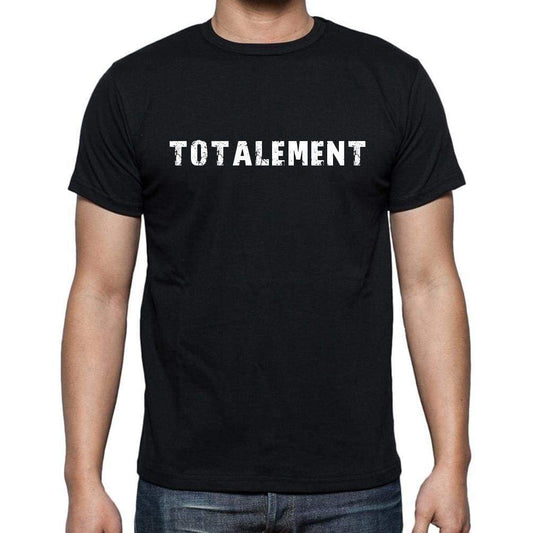 Totalement French Dictionary Mens Short Sleeve Round Neck T-Shirt 00009 - Casual