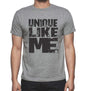 Unique Like Me Grey Mens Short Sleeve Round Neck T-Shirt - Grey / S - Casual