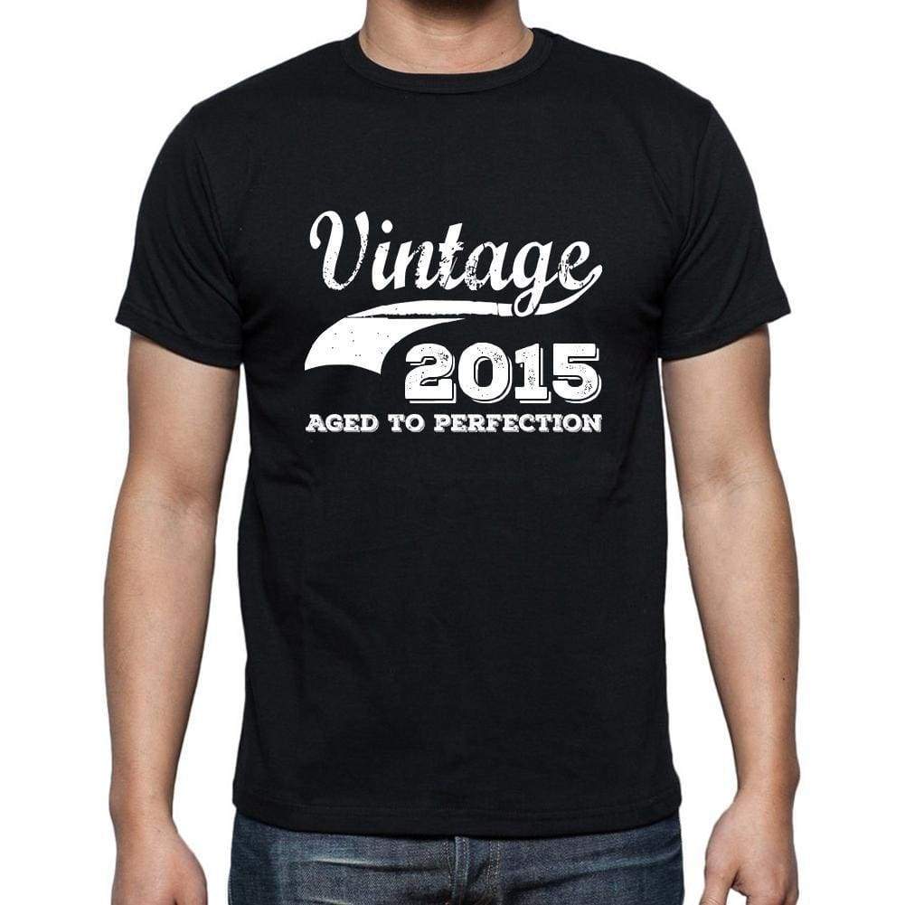 Vintage 2015 Aged To Perfection Black Mens Short Sleeve Round Neck T-Shirt 00100 - Black / S - Casual