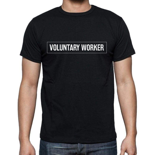 Voluntary Worker T Shirt Mens T-Shirt Occupation S Size Black Cotton - T-Shirt