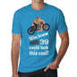 Who Knew 39 Could Look This Cool Mens T-Shirt Blue Birthday Gift 00472 - Blue / Xs - Casual