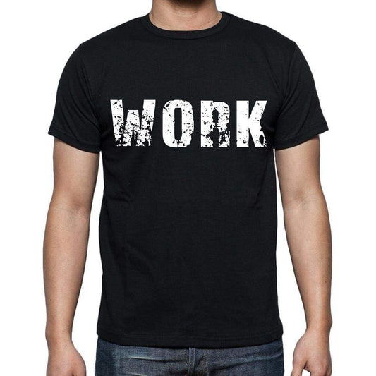 Work White Letters Mens Short Sleeve Round Neck T-Shirt 00007