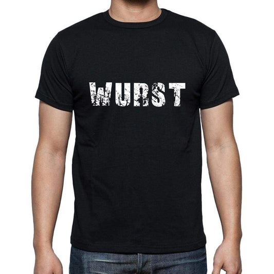 Wurst Mens Short Sleeve Round Neck T-Shirt 5 Letters Black Word 00006 - Casual